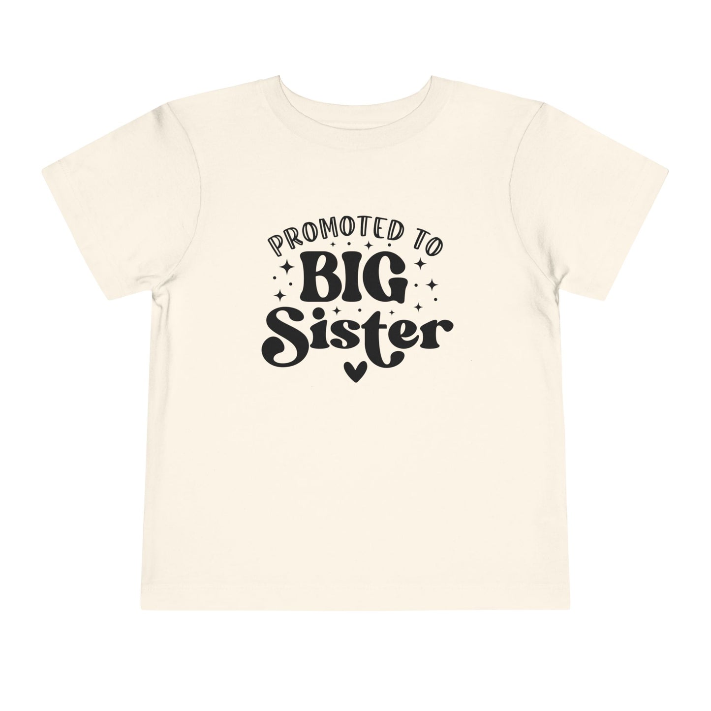Promoted to Big Sister Toddler Tee