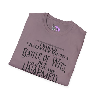Battle of Wits But I See You Are Unarmed  Adult T-shirt