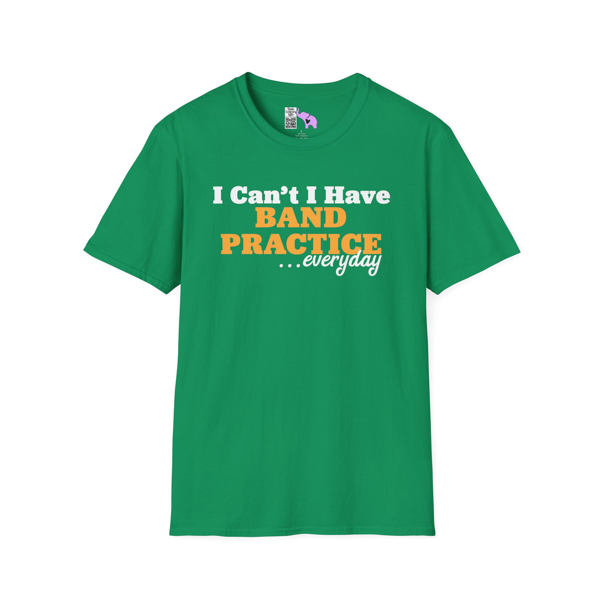 I Can't I Have Band Practice Everyday Adult T-shirt