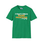 I Can't I Have Band Practice Everyday Adult T-shirt