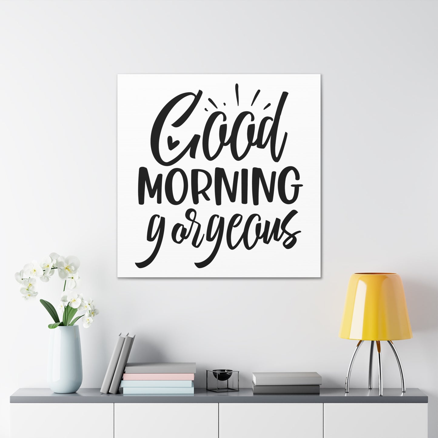 Good Morning Gorgeous Canvas Square Wraps w/o Frame