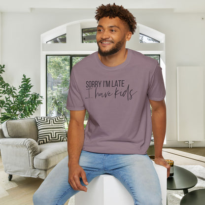 Sorry I'm Late I Have Kids Adult T-shirt