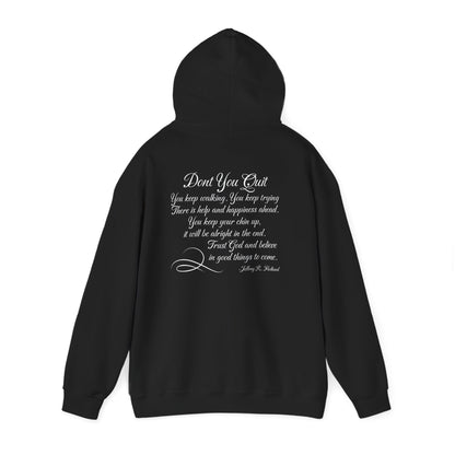 Don't You Quit! quote by Jeffrey R. Holland Adult Heavy Blend™ Hoodie
