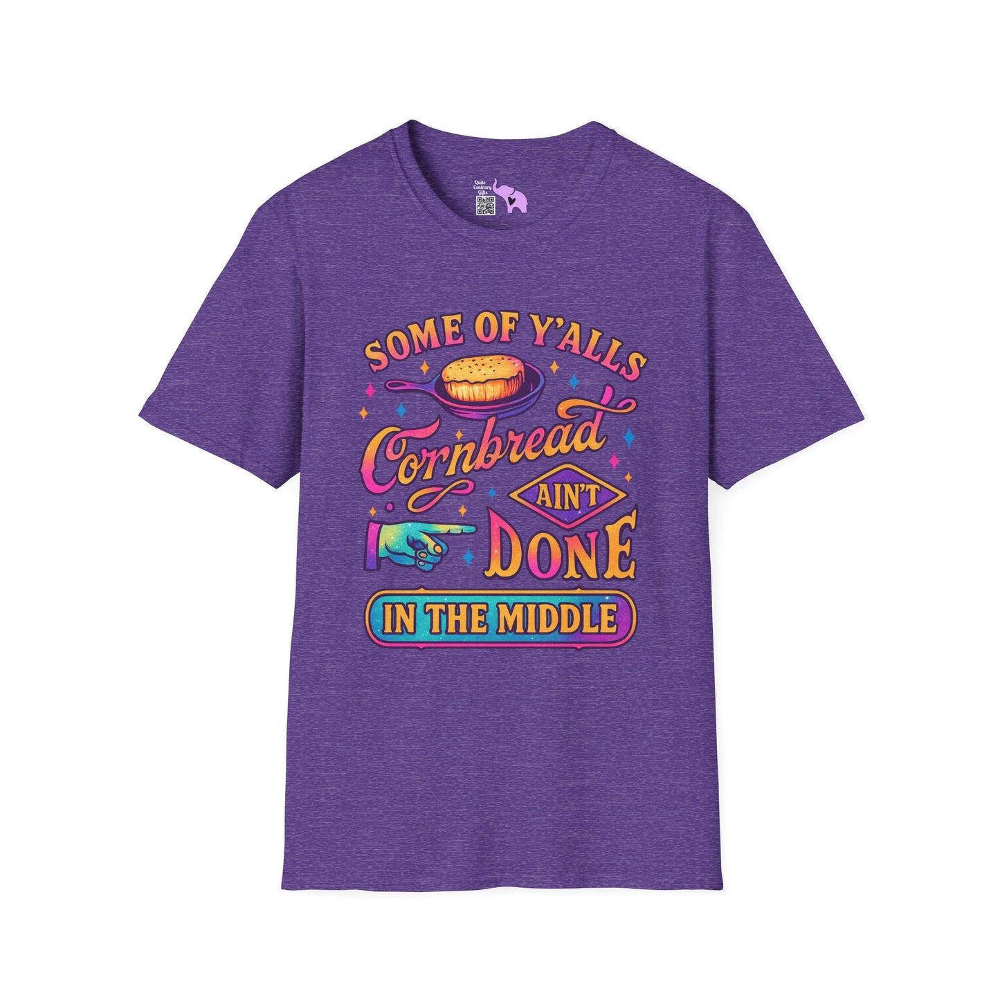 Some of Yall's Cornbread Ain't Done In The Middle Adult T-shirt