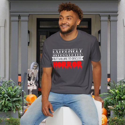 Extremely Introverted But Willing To Discuss Horror Adult T-shirt