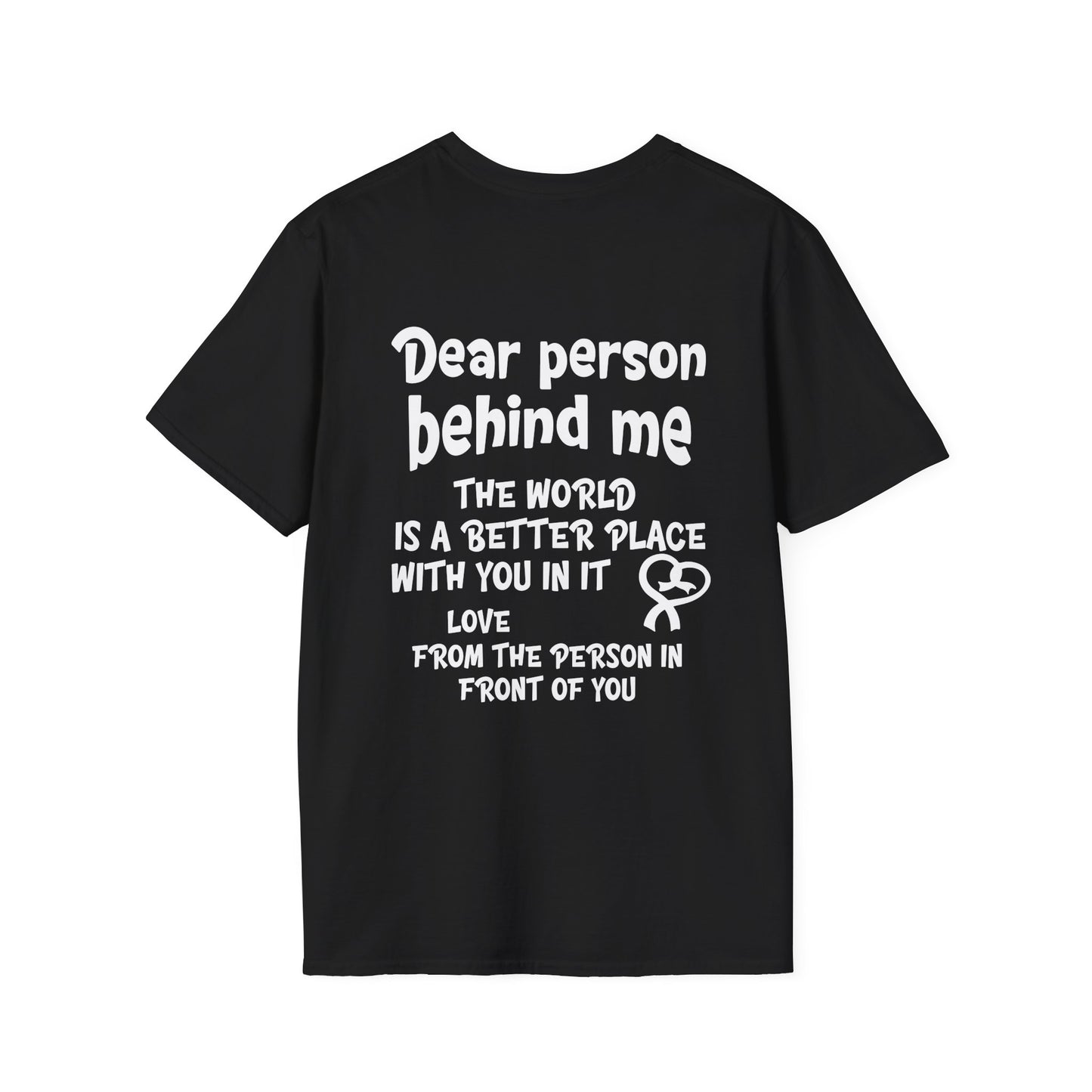 Dear Person Behind Me... Adult T-shirt
