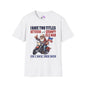 I Have 2 Titles: Veteran & Grumpy Old Man... Adult T-Shirt