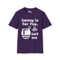 Honey Is For Tea Not Me Adult T-shirt
