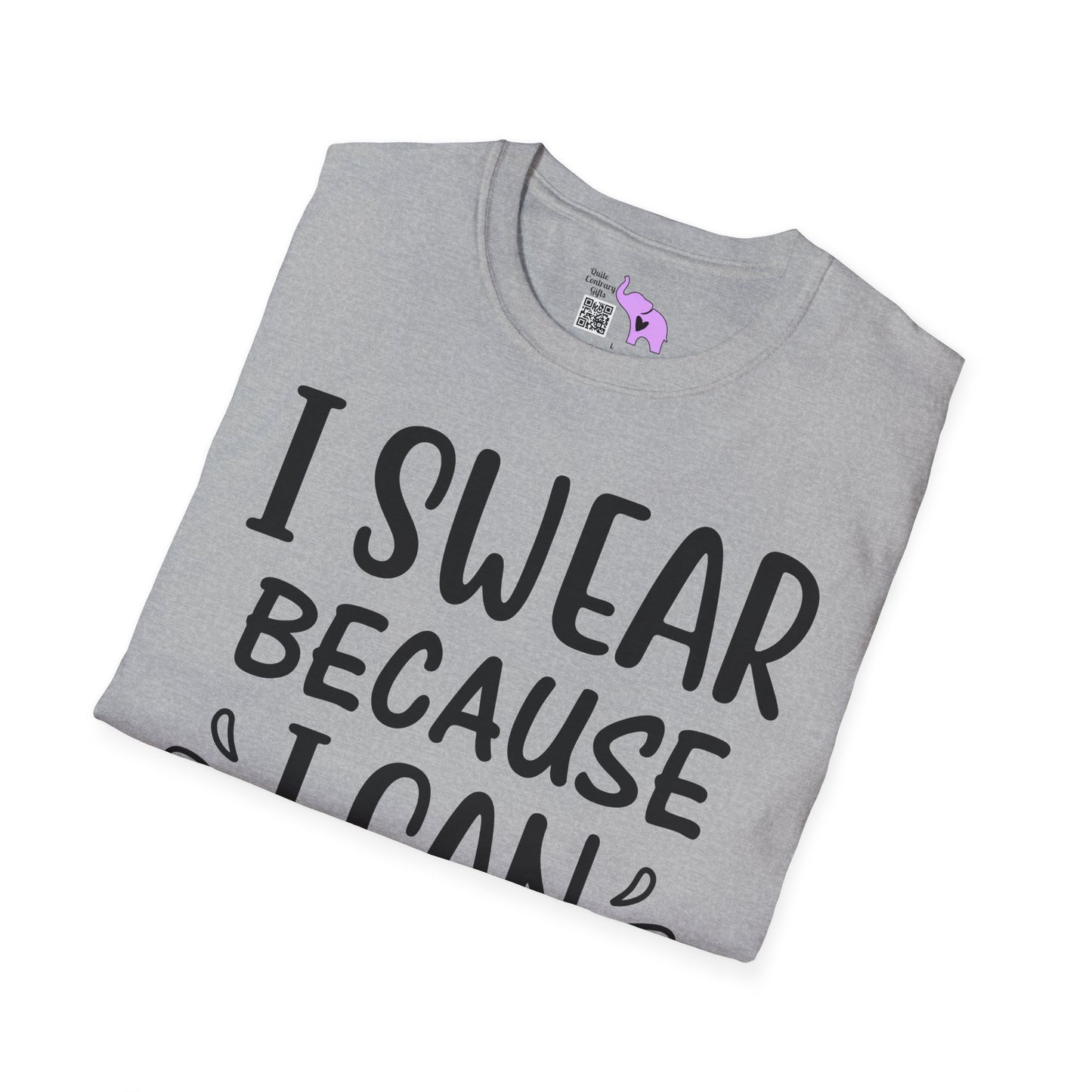 I Swear Because I Can Adult T-shirt