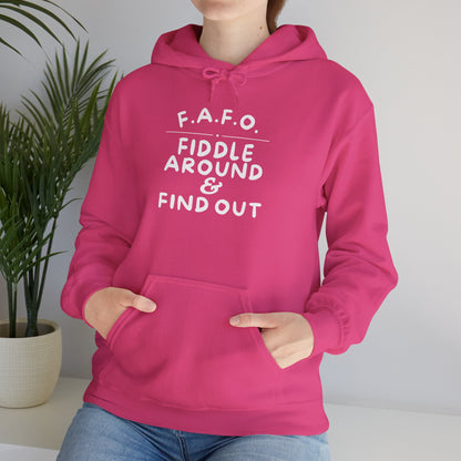 FAFO Fiddle Around & Find Out Heavy Blend™ Hooded Sweatshirt