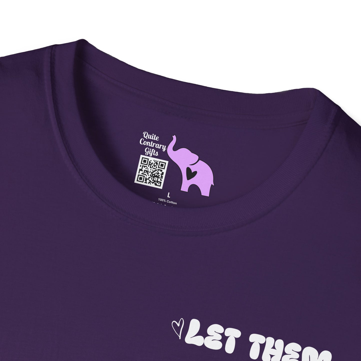 Let Them Misunderstand You Judge You Gossip About You... Adult T-shirt