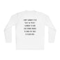 I Don't Workout To Be... Lightweight Long Sleeve Tee