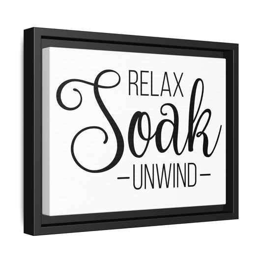 Relax Soak Unwind Framed Canvas Bathroom Art