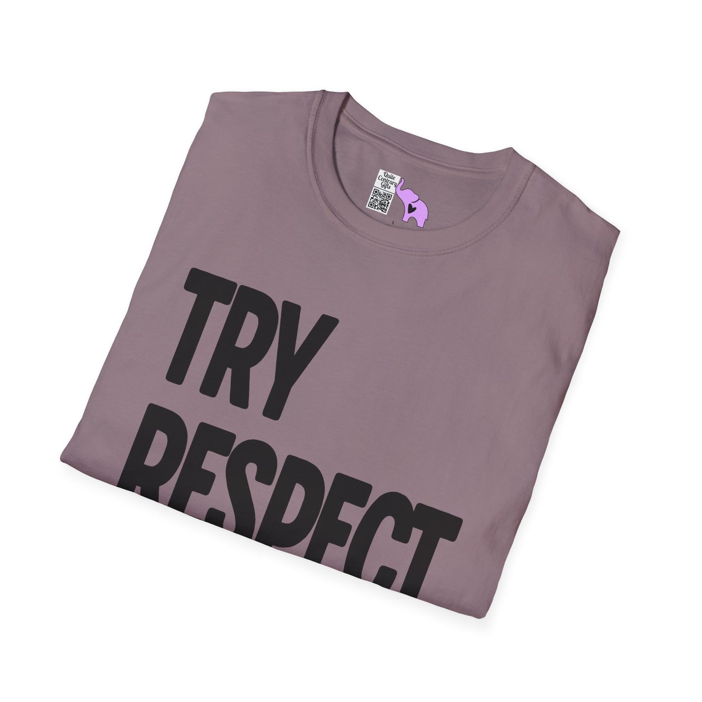 Try Respect Instead Adult T-shirt