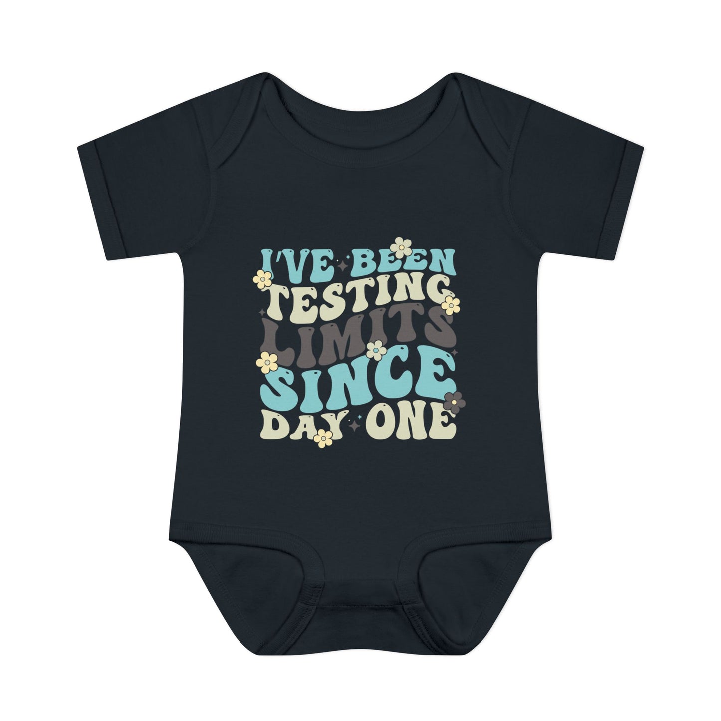 I've Been Testing Limits Since Day One Infant Baby Rib Bodysuit