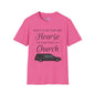 Don't Wait for the Hearse to Take You To Church T-shirt