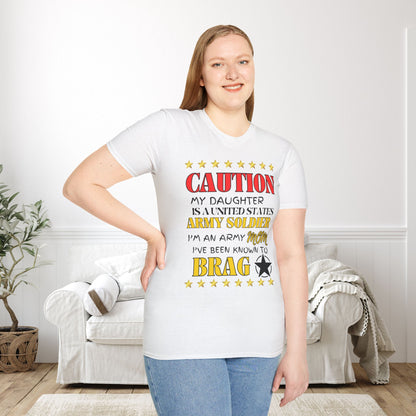 Caution My Daughter is a US Army Soldier I've Been Known to Brag (Mom) Adult T-Shirt