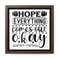 Hope Everything Comes Out Okay 2 Canvas Wraps, Square Frame