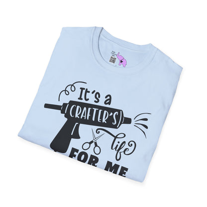It's A Crafters Life For Me Adult T-shirt