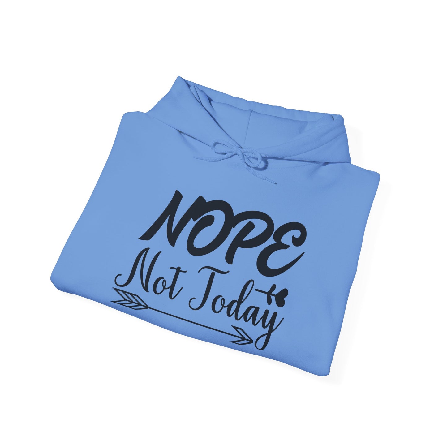 Nope Not Today Heavy Blend™ Hooded Sweatshirt