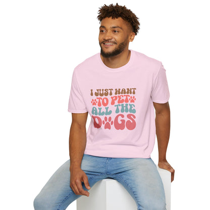 I Just Want To Pet All The Dogs T-shirt