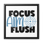 Focus, Aim, Flush Canvas Wraps, Square Frame