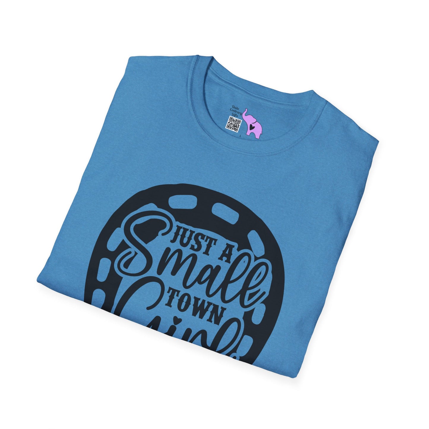 Just A Small Town Girl T-shirt