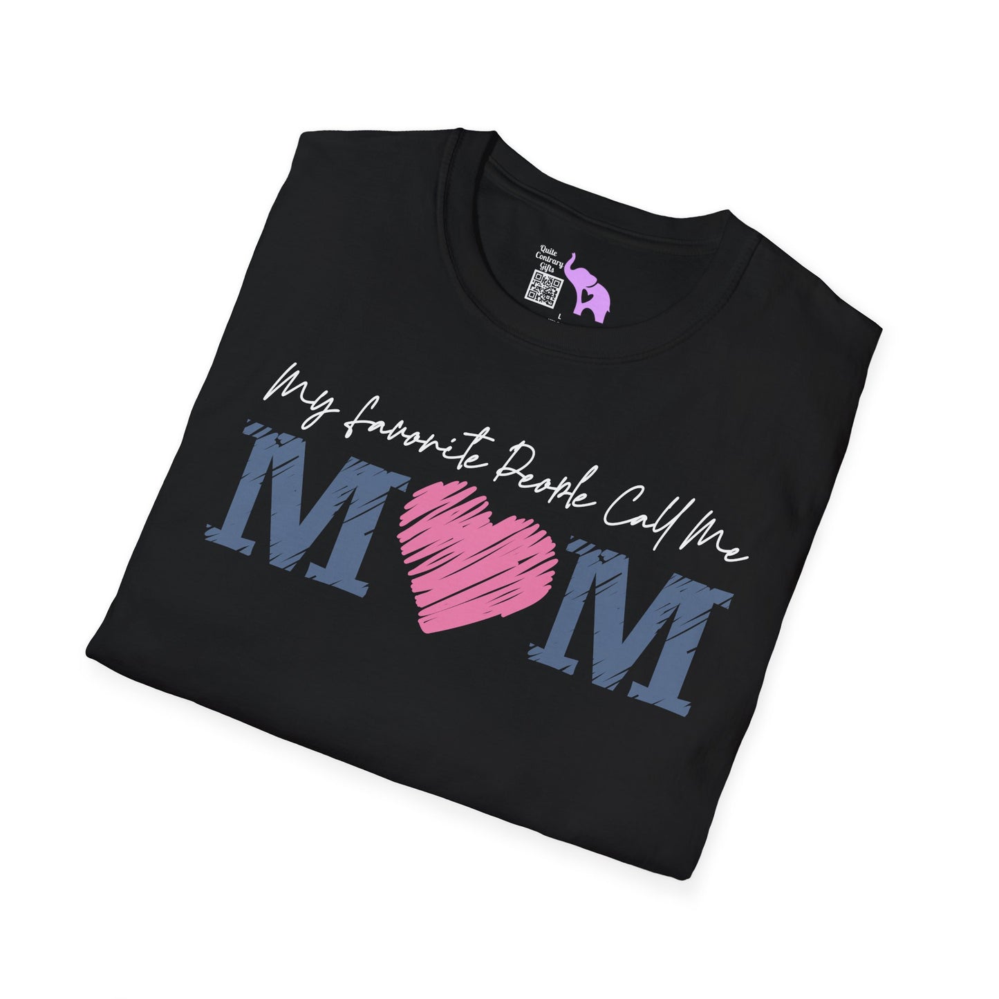 My Favorite People Call Me Mom Adult T-shirt