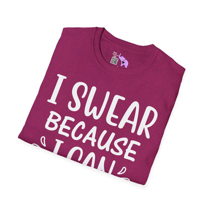 I Swear Because I Can Adult T-shirt
