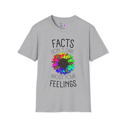 Facts Don't Care About Your Feelings T-shirt