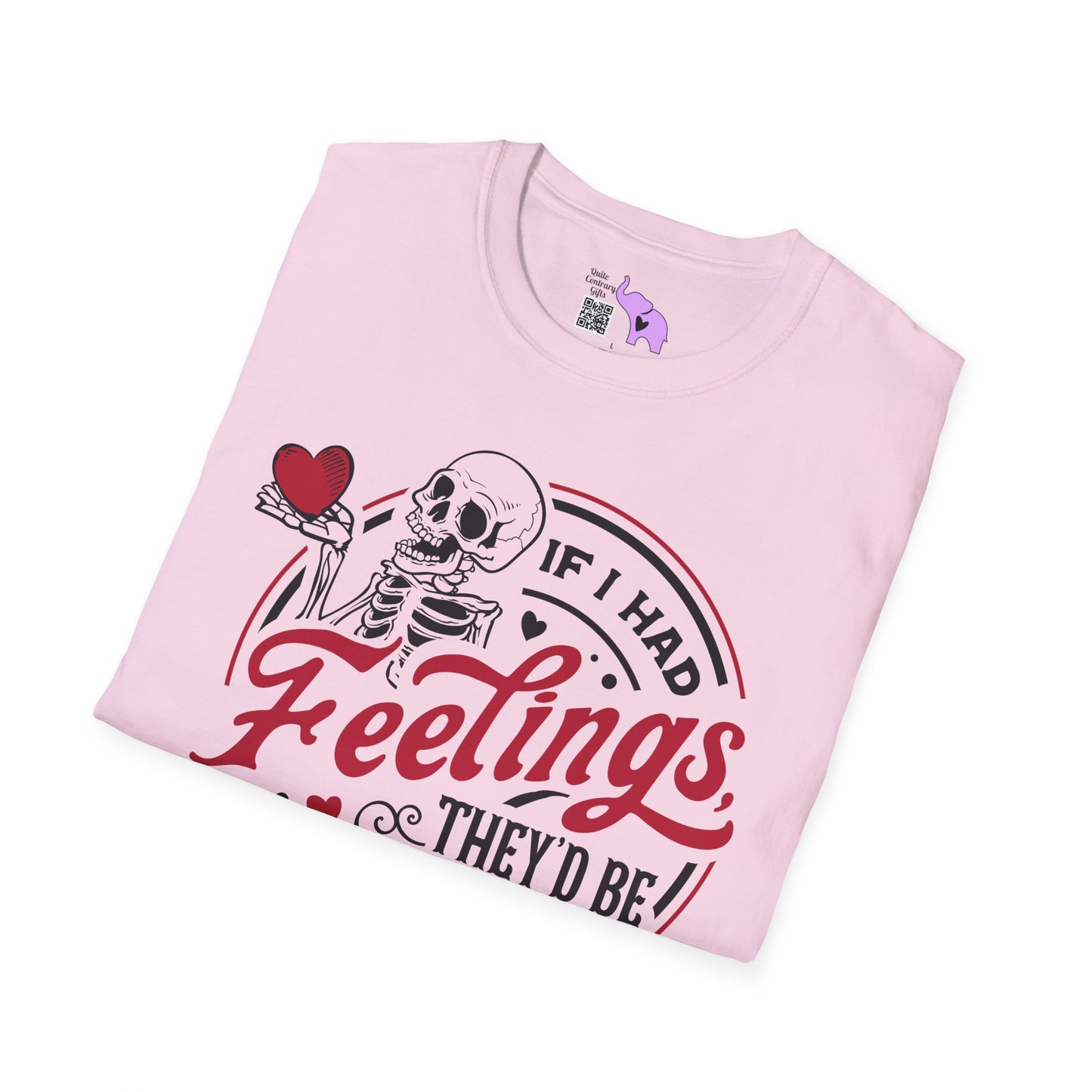 If I Had Feelings They'd Be For You Adult T-shirt