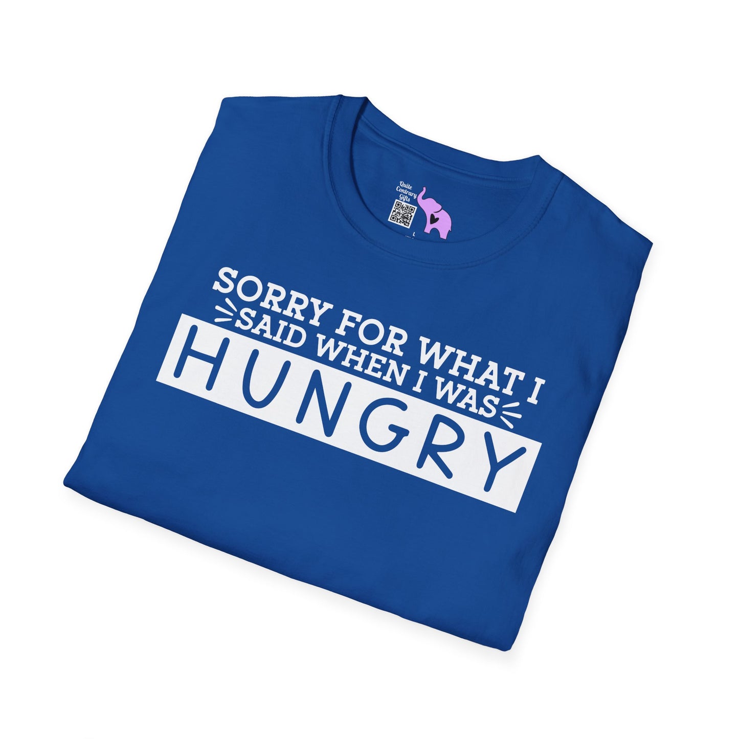 Sorry For What I Said When I Was Hungry Adult T-shirt