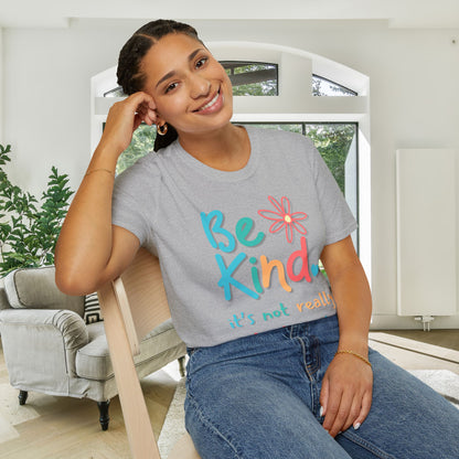 Be Kind. It's Not That Hard Adult T-shirt