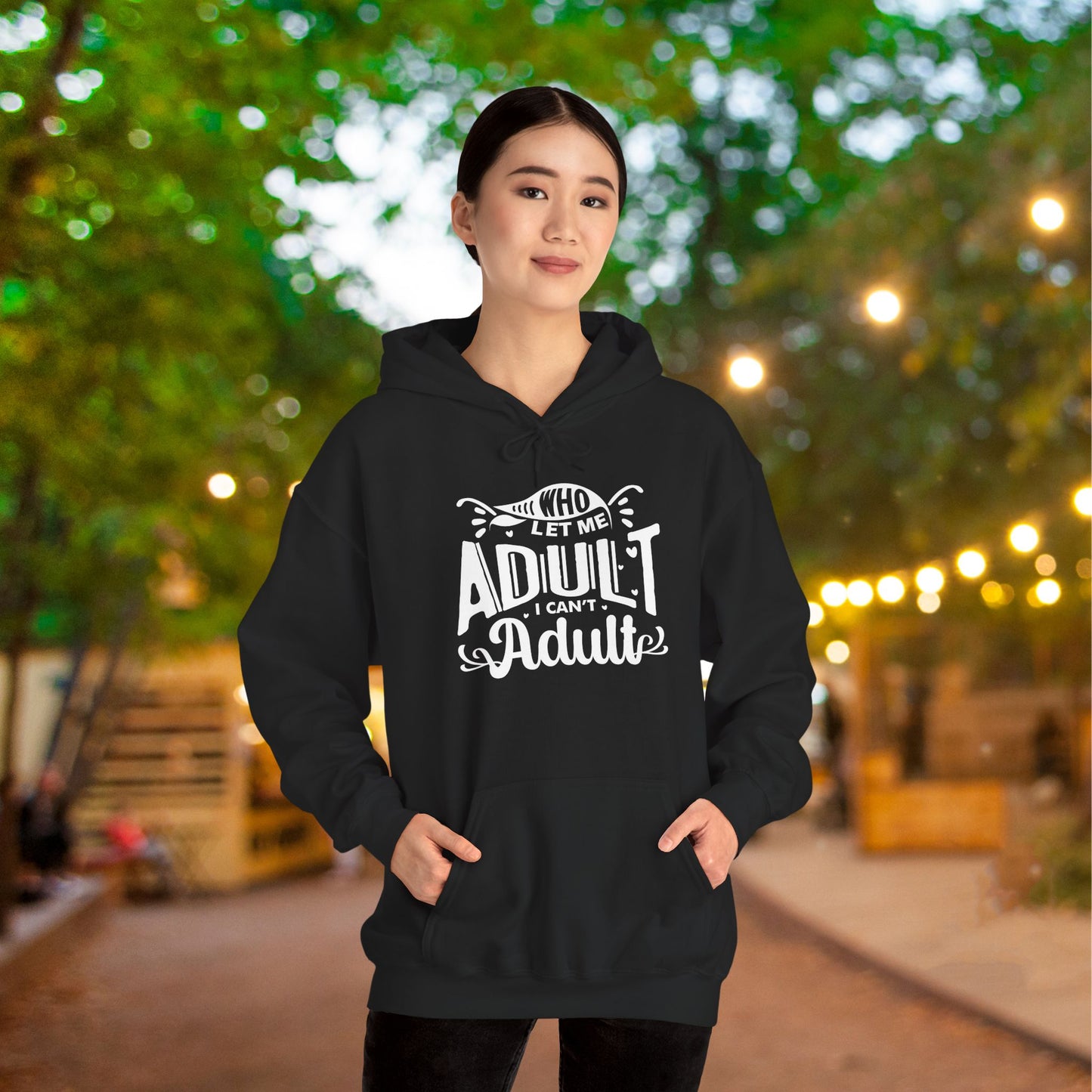 Who Let Me Adult I Can't Adult Heavy Blend™ Hooded Sweatshirt