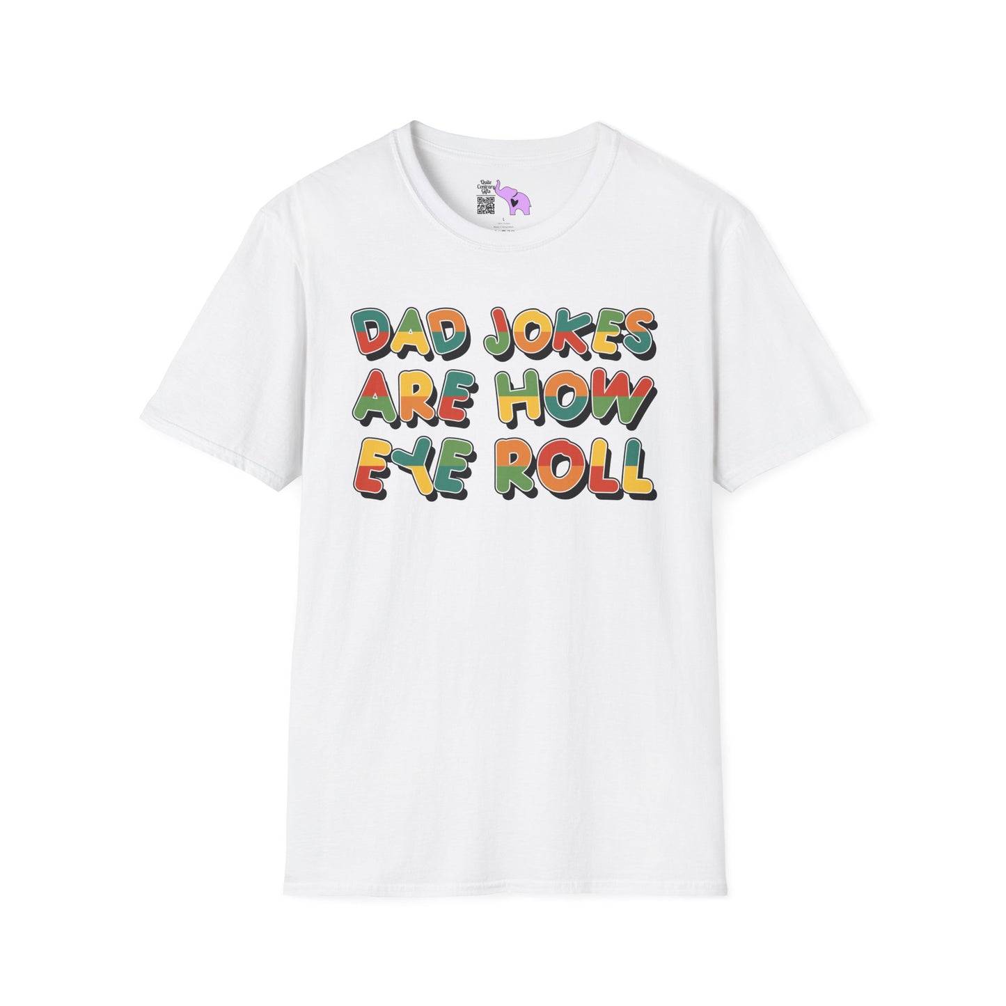 Dad Jokes Are How Eye Roll Adult T-shirt