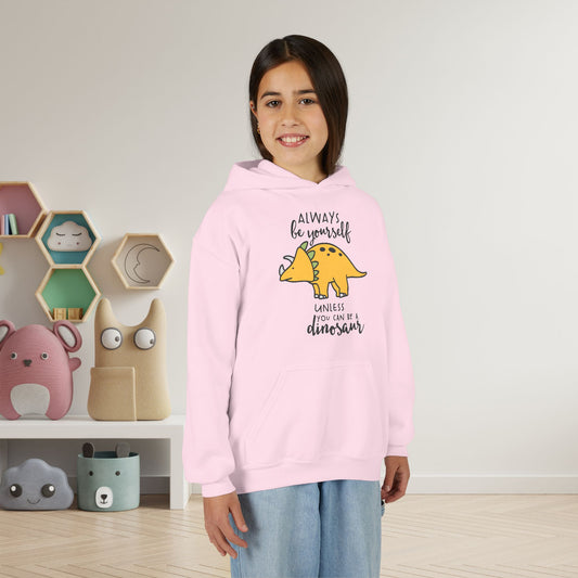 Always Be Yourself Unless You Can Be A Dinosaur Youth Heavy Blend Hoodie