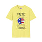 Facts Don't Care About Your Feelings American Flag T-shirt