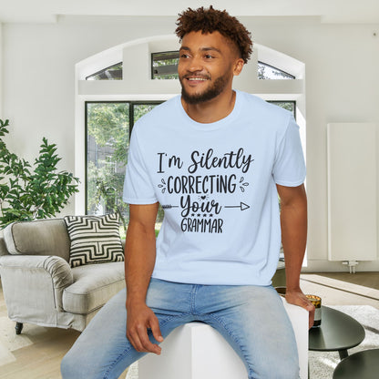 I'm Silently Correcting Your Grammar Adult T-shirt