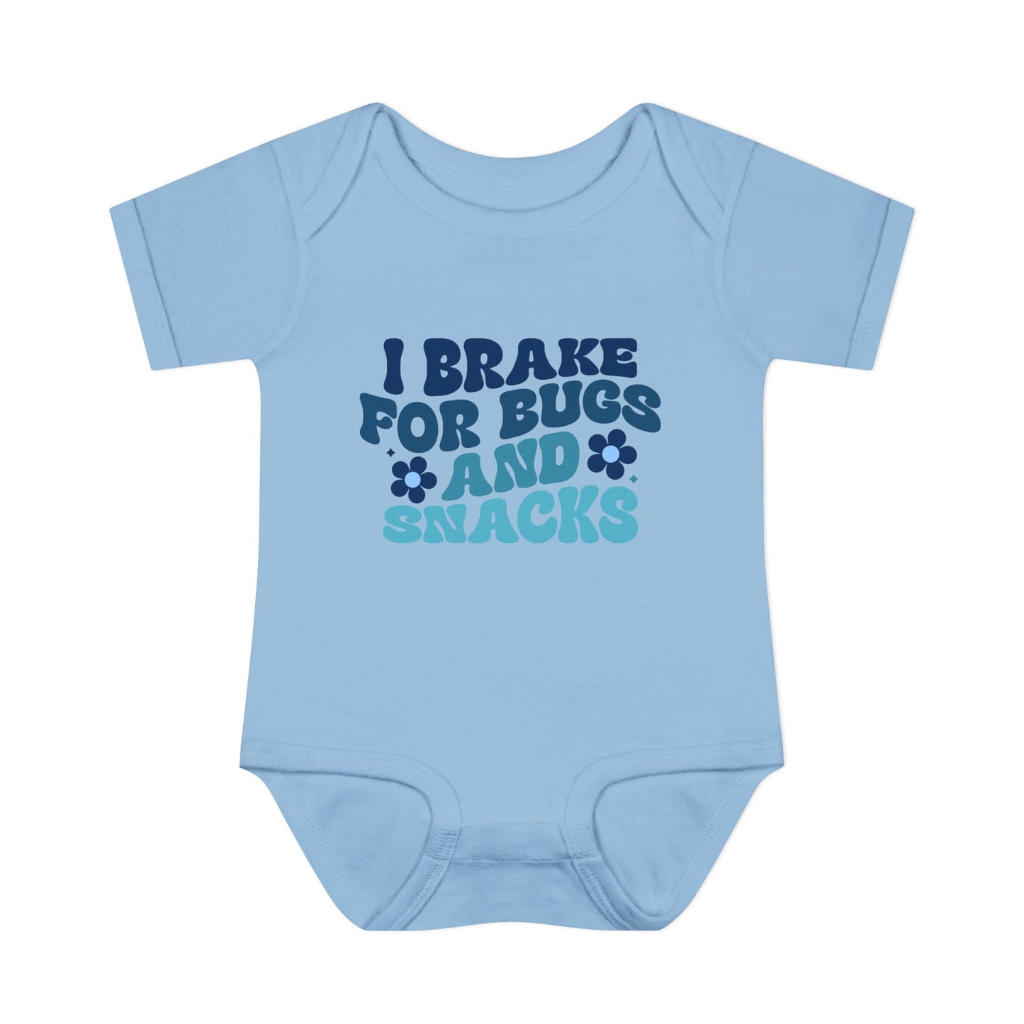 I Brake For Bugs and Snacks Infant Baby Rib Bodysuit