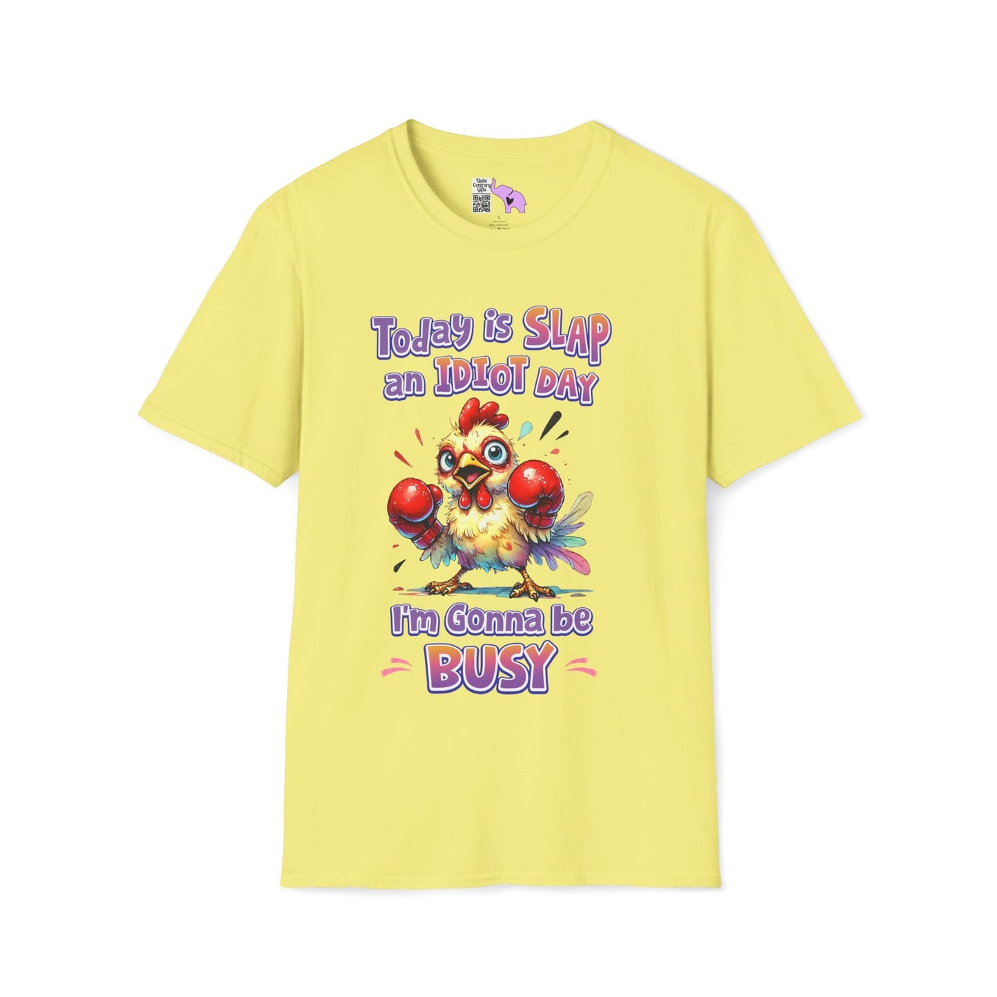 Today is Slap an Idiot Day I'm Gonna Be Busy Adult T-shirt