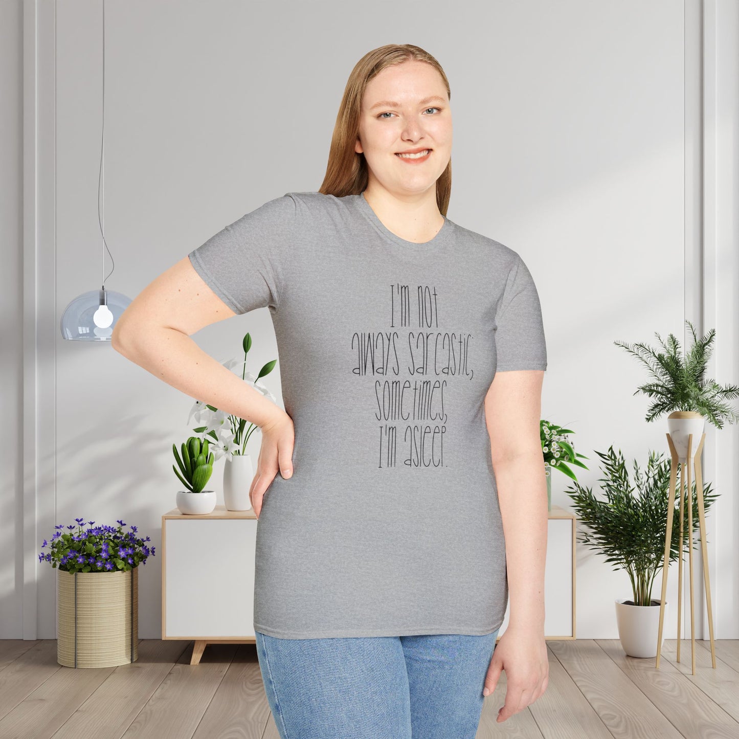 I'm Not Always Sarcastic Sometimes I'm Asleep Adult T-shirt