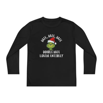 Hate, Hate, Hate, Double Hate, Loathe Entirely-Grinch Youth Long Sleeve Tee