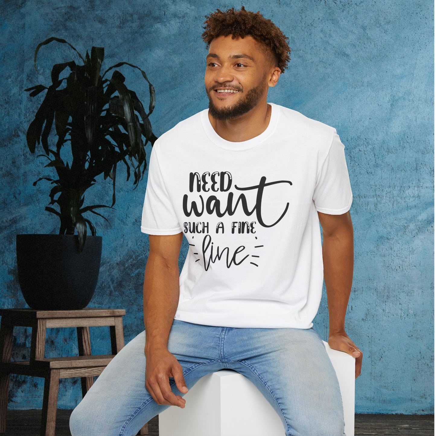 Need Want Such A Fine Line Adult T-shirt