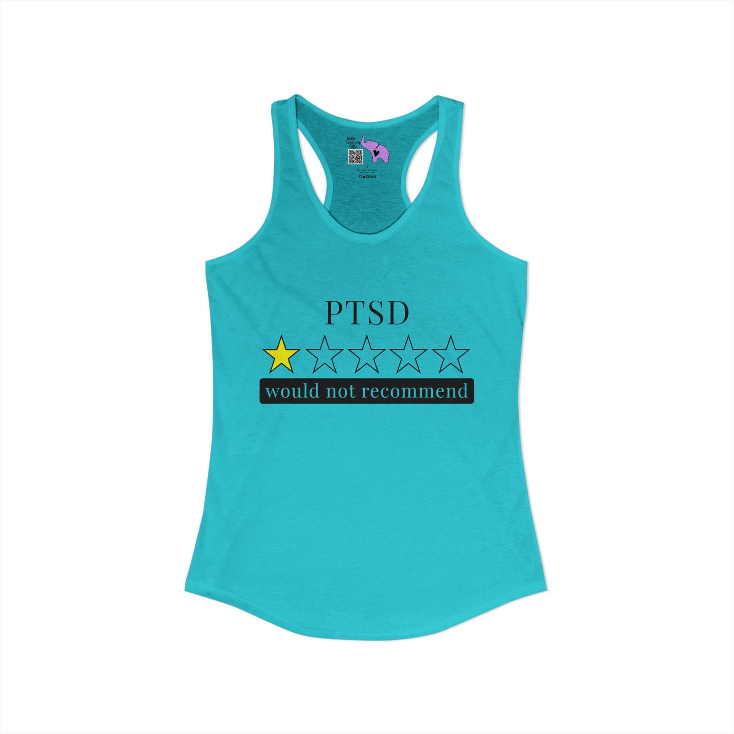 PTSD 1 Star Would Not Recommend Women's Ideal Racerback Tank