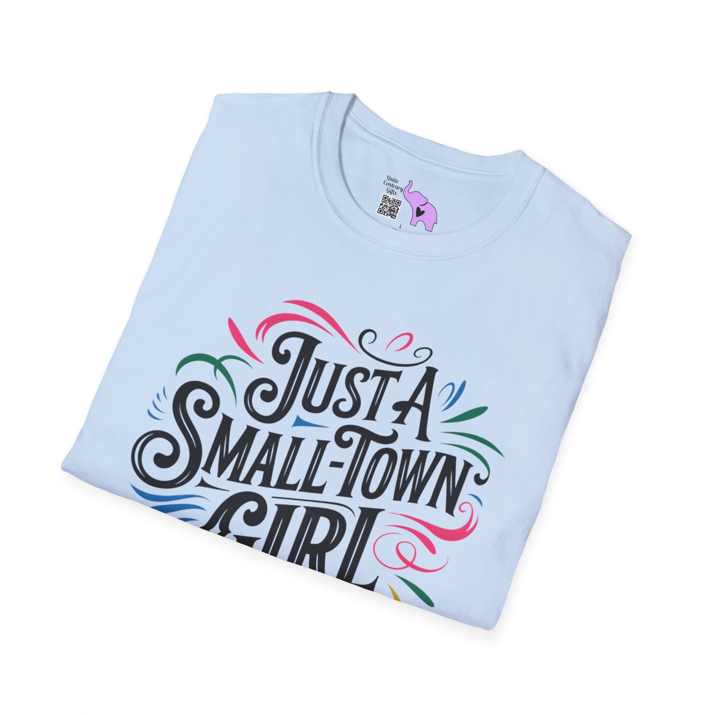 Just a Small Town Girl Adult T-shirt