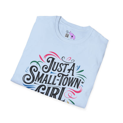 Just a Small Town Girl Adult T-shirt