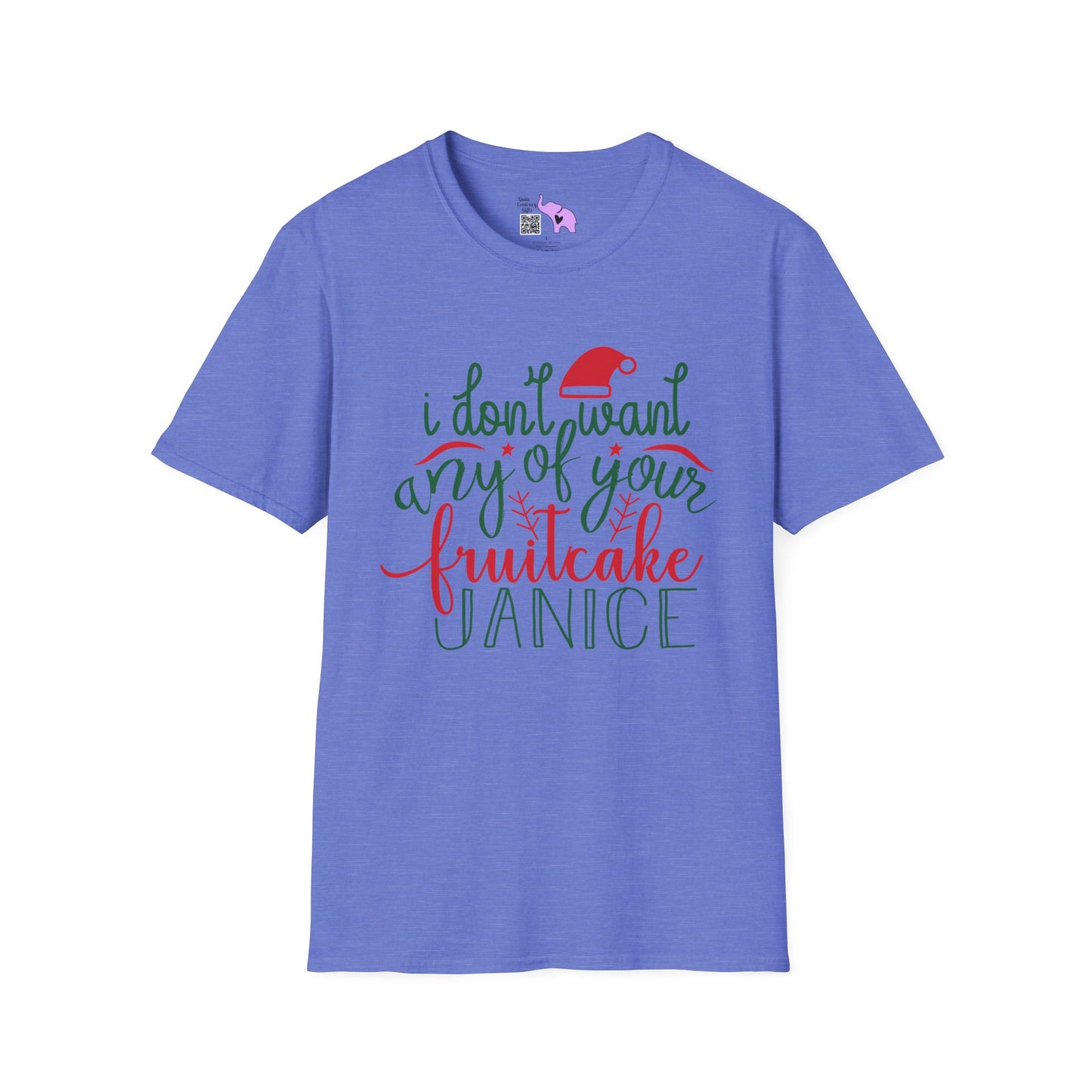 I Don't Want Any Of Your Fruitcake, Janice Adult T-shirt