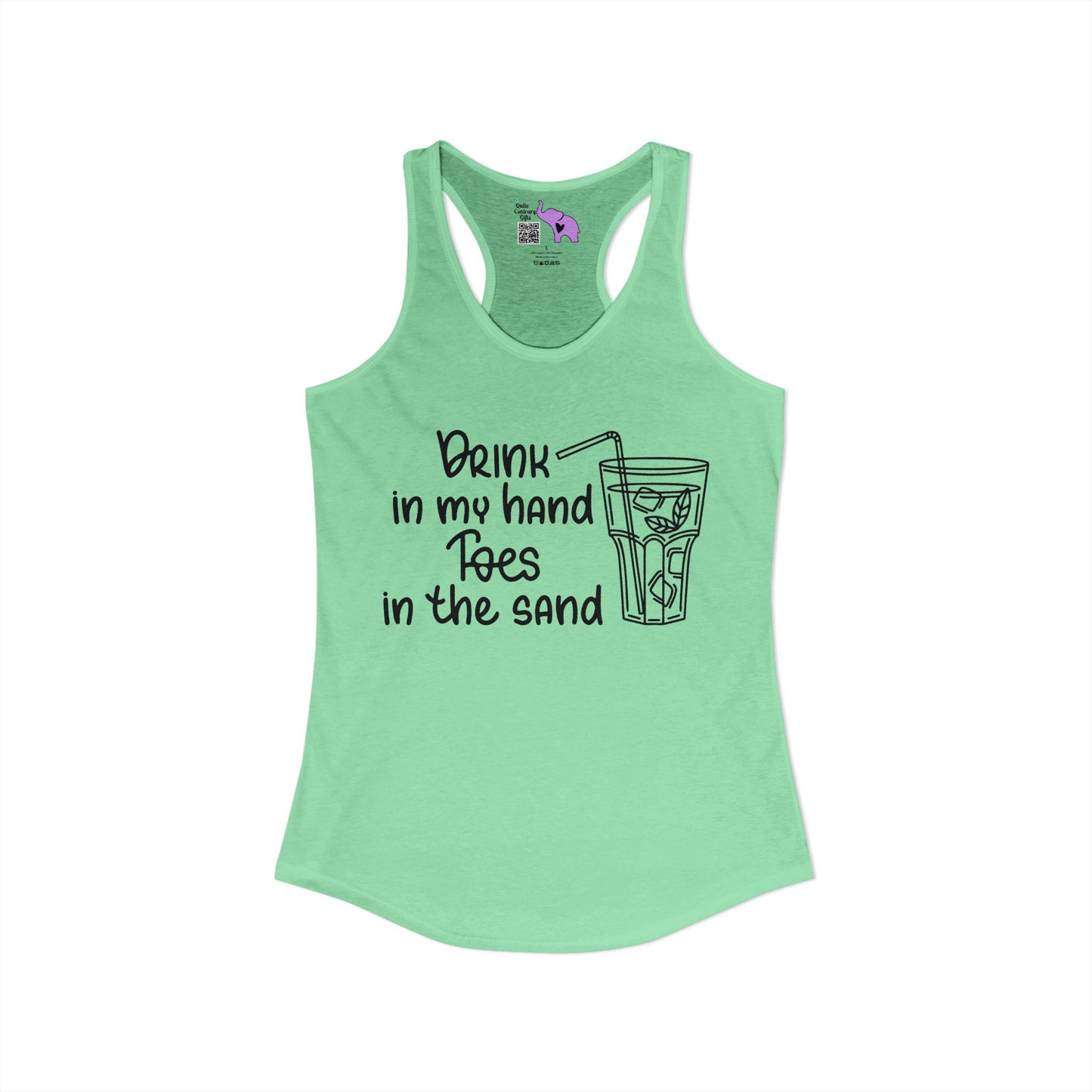 Drink In My Hand Toes In The Sand Women's Ideal Racerback Tank