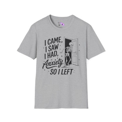 I Came I Saw I Had Anxiety So I Left Adult T-shirt
