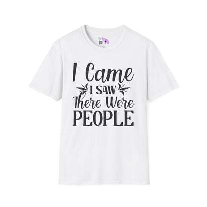 I Came I Saw There Were People Adult T-shirt
